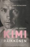 Book cover of The Unknown Kimi Räikkönen
